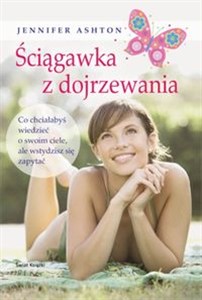 Obrazek Ściągawka z dojrzewania Co chciałabyś wiedzieć o swoim ciele, ale wstydzisz się zapytać