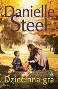 Książka : Dziecinna ... - Danielle Steel