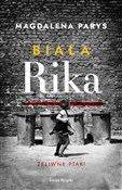 Polska książka : Biała Rika... - Magdalena Parys