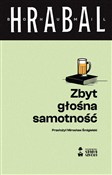Zbyt głośn... - Bohumil Hrabal -  Książka z wysyłką do UK