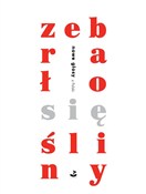Zebrało si... - Tomasz Bąk, Szymon Domagała-Jakuć, Konrad Góra, Kamila Janiak, Szczepan Kopyt, Jakobe Mansztajn, Mat -  Książka z wysyłką do UK