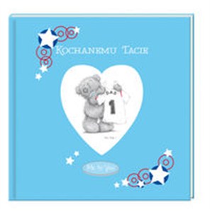 Obrazek Me to You Kochanemu Tacie