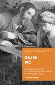 Daj mi pić... - Józef Augustyn -  foreign books in polish 