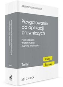 Obrazek Przygotowanie do aplikacji prawniczych Testy i kazusy Tom 1