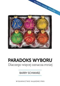 Obrazek Paradoks wyboru Dlaczego więcej oznacza mniej?