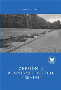 Picture of Zbrodnie w Mniszku-Grupie 1939-1940