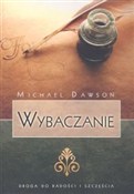 Zobacz : Wybaczanie... - Michael Dawson