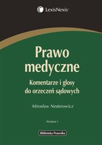 Picture of Prawo medyczne Komentarze i glosy do orzeczeń sądowych