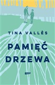 Pamięć drz... - Tina Valles -  Książka z wysyłką do UK