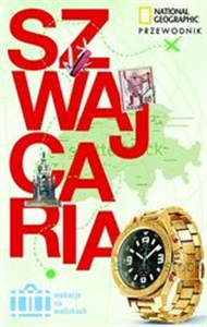 Obrazek Szwajcaria Przewodnik Wakacje na walizkach
