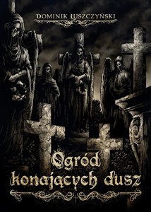 Obrazek Ogród konających dusz