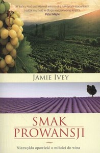 Obrazek Smak Prowansji Niezwykła opowieść o miłości do wina