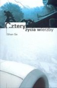 Zobacz : Cztery życ... - Shan Sa