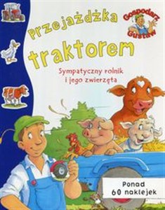 Obrazek Gospodarz Gustaw Przejażdżka traktorem Sympatyczny rolnik i jego zwierzęta