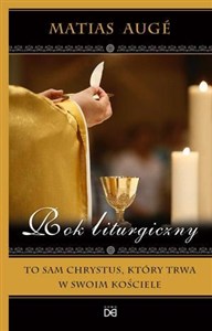 Picture of Rok liturgiczny. To sam Chrystus, który trwa...