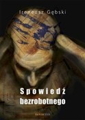 Spowiedź b... - Ireneusz Gębski -  foreign books in polish 