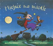 Polska książka : Miejsce na... - Julia Donaldson, Axel Scheffler