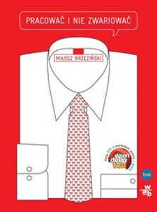 Obrazek Pracować i nie zwariować