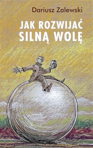 Obrazek Jak rozwijać silną wolę