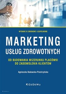 Obrazek Marketing usług zdrowotnych od budowania wizerunku placówki do zadowolenia klientów