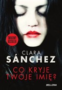Co kryje t... - Clara Sanchez -  books in polish 