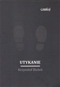 Polska książka : Utykanie - Krzysztof Bieleń