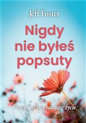 Nigdy nie ... - Jeff Foster - Ksiegarnia w UK
