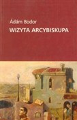 Wizyta arc... - Adam Bodor -  books in polish 