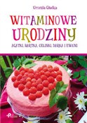 Zobacz : Witaminowe... - Urszula Gładka