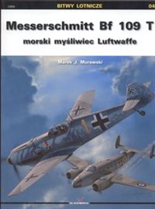 Obrazek Messerschmitt Bf 109 T morski myśliwiec Luftwaffe
