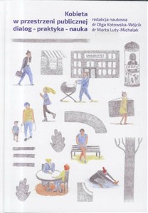 Obrazek Kobieta w przestrzeni publicznej dialog - praktyka - nauka