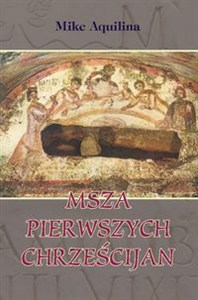 Obrazek Msza pierwszych chrześcijan