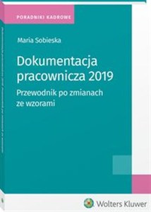 Obrazek Dokumentacja pracownicza 2019 Przewodnik po zmianach ze wzorami