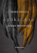 Apokalipsa... - Maria Elżbieta Miduch -  foreign books in polish 