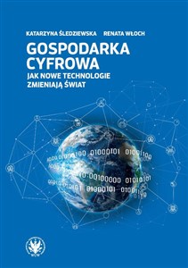 Obrazek Gospodarka cyfrowa. Jak nowe technologie zmieniają świat