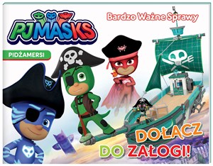 Picture of Dołącz do załogi. Pidżamersi. Bardzo ważne sprawy