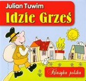 Zobacz : Idzie Grze... - Julian Tuwim