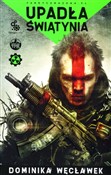 Upadła świ... - Dominika Węcławek -  books in polish 