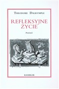 Refleksyjn... - Theodor Dalrymple -  Książka z wysyłką do UK