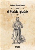 Zobacz : O Piaście ... - Tadeusz Wojciechowski