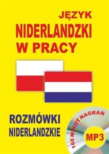 Obrazek Język niderlandzki w pracy Rozmówki niderlandzkie + CD 160 minut nagrań mp3