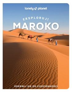 Obrazek Maroko. Eksploruj!