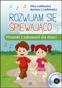 Obrazek Rozwijam się śpiewająco + CD Piosenki z zabawami dla dzieci