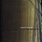Czarne wes... - Robert Miniak -  books in polish 