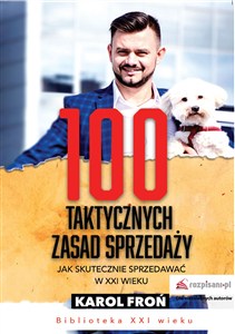 Obrazek 100 taktycznych zasad sprzedaży Jak skutecznie sprzedawać w XXI wieku