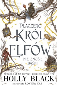 Obrazek Dlaczego król elfów nie znosił baśni