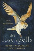 The Lost S... - Robert Macfarlane, Jackie Morris -  Książka z wysyłką do UK