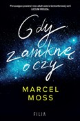 Polska książka : Gdy zamknę... - Marcel Moss