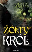 Żółty król... - Marcin Brodecki - Ksiegarnia w UK