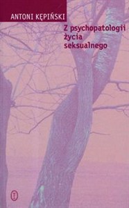 Obrazek Z psychopatologii życia seksualnego